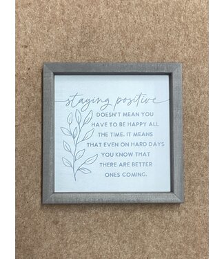 RF1415 - Staying Positive, Wall Sign 10"x 10"