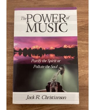 ***PRELOVED/SECOND HAND*** The Power of Music. Jack R. Christianson.