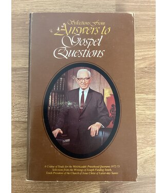 ***PRELOVED/SECOND HAND*** Selections from Answers to Gospel Questions. Taken from the writings of Joseph Fielding Smith