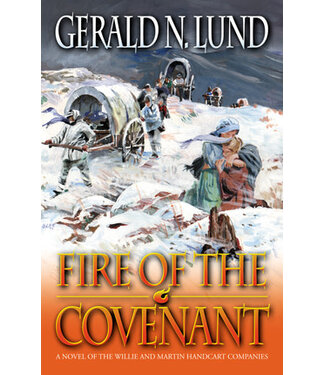 Fire of the Covenant, Gerald N. Lund
