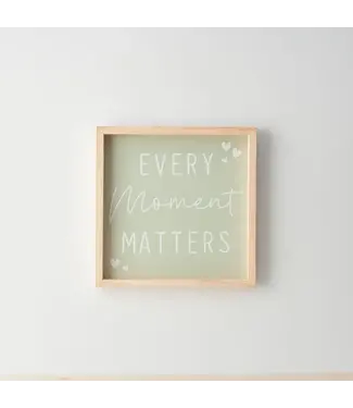 Gainsborough Gift 'Every Moment Matters' Framed Sign