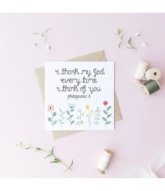 Faire: Treasured Creativity I Thank God Every Time I Think Of You Card - Philippians 1:3