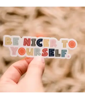 Be Nicer To Yourself Vinyl Sticker, 3x3 in