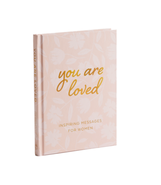 You Are Loved Inspiring Messages for Women