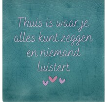 Tegeltje thuis is waar je alles kunt zeggen… groen/babyroze(roze)
