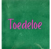 Tegeltje toedeloe hardgroen/roze