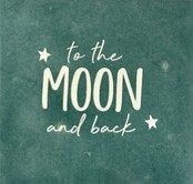 Tegeltje to the moon and back zeegroen/creme