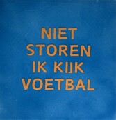 Tegeltje niet storen ik kijk voetval lichtblauw/oranje