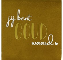 Tegeltje jij bent goud waard oker/goud-creme