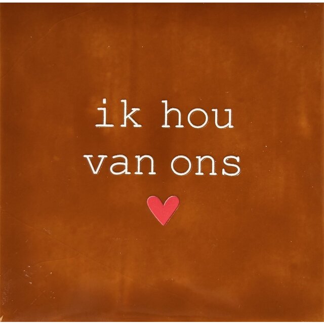 Tegeltje ik hou van ons terra/creme