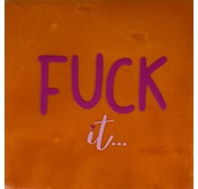 Tegeltje fuck it oranje/knalroze