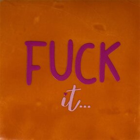 Tegeltje fuck it oranje/knalroze