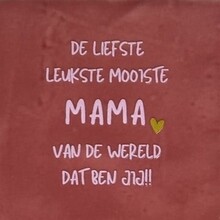 de liefst leukste mooiste mama roze/warmroze