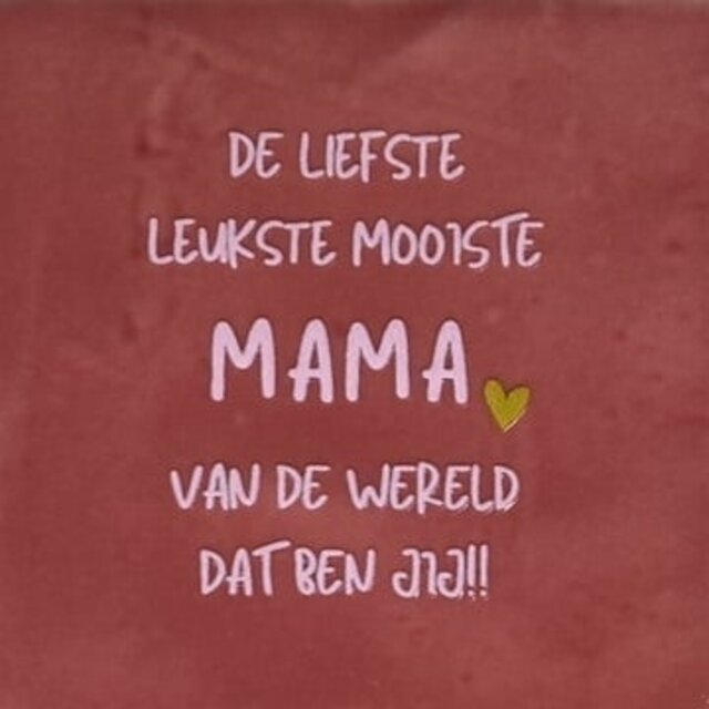 de liefst leukste mooiste mama roze/warmroze