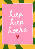Wenskaart Hiep hiep hoera
