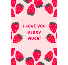 Wenskaart I love you berry much