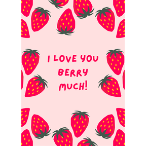 Wenskaart I love you berry much