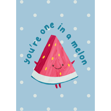 Wenskaart One in a melon