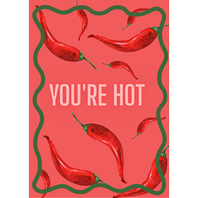 Wenskaart You're hot