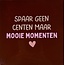 Yett spaar geen centen maar mooie momenten kastanje/nude roze(warmroze(zalm)