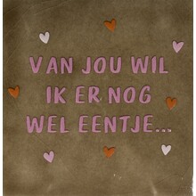 van jou wil ik er nog wel eentje taupe/combi 4