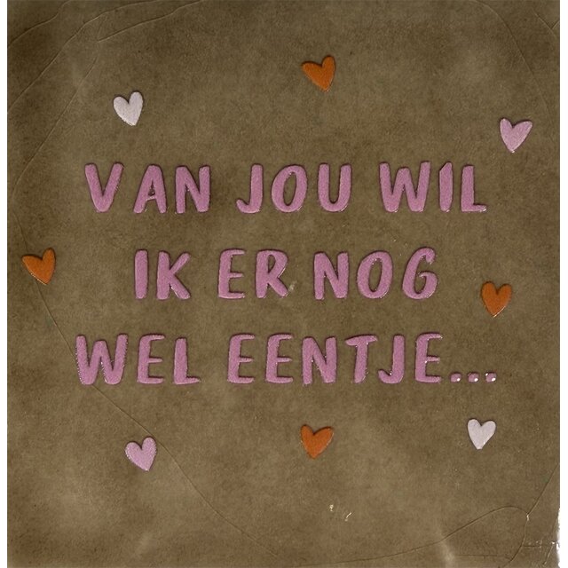 van jou wil ik er nog wel eentje taupe/combi 4
