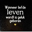 Yett wanneer liefde leven wordt is geluk geboren goud/creme(goud)