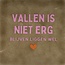 Yett vallen is niet erg/blijven liggen wel taupe/warmroze(oranje)