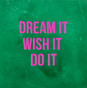dream it, wish it, do it hardgroen/roze