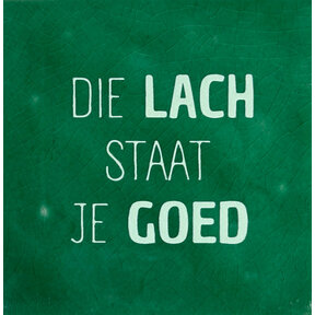 die lach staat je goed hardgroen/lichtgroen
