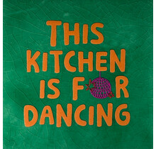 this kitchen is for dancing hardgroen/oranje(knalroze)