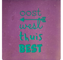 'oost west thuis best' lila/aqua