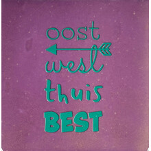 'oost west thuis best' lila/aqua