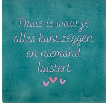 thuis is waar je alles kunt zeggen… groen/babyroze(roze)