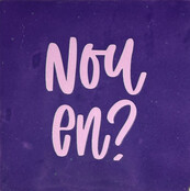 'nou en..' paars/babyroze