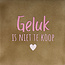 Yett geluk is niet te koop taupe/combi 2