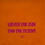 Yett 'liever dik zijn dan dik doen' oranje/roze