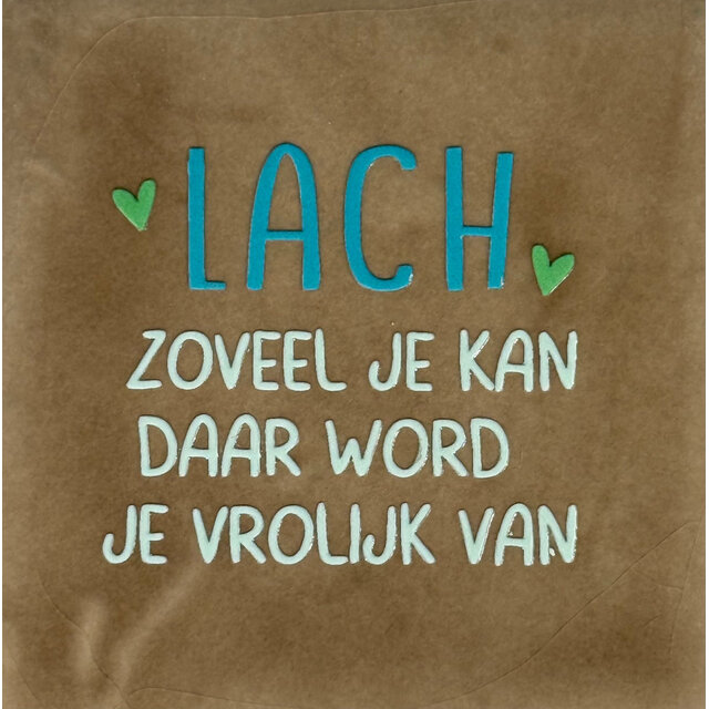 lach zoveel je kan daar word je vrolijk van taupe/turquoise(lichtgroen-appel)