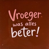 vroeger was alles beter kastanje/combi 6