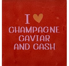 I (hartje) champagne caviar and cash rood/warmroze(oranje)