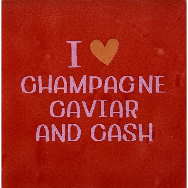 I (hartje) champagne caviar and cash rood/warmroze(oranje)