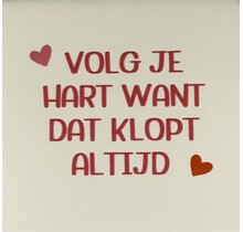 volg je hart want dat klopt altijd creme/combi 6