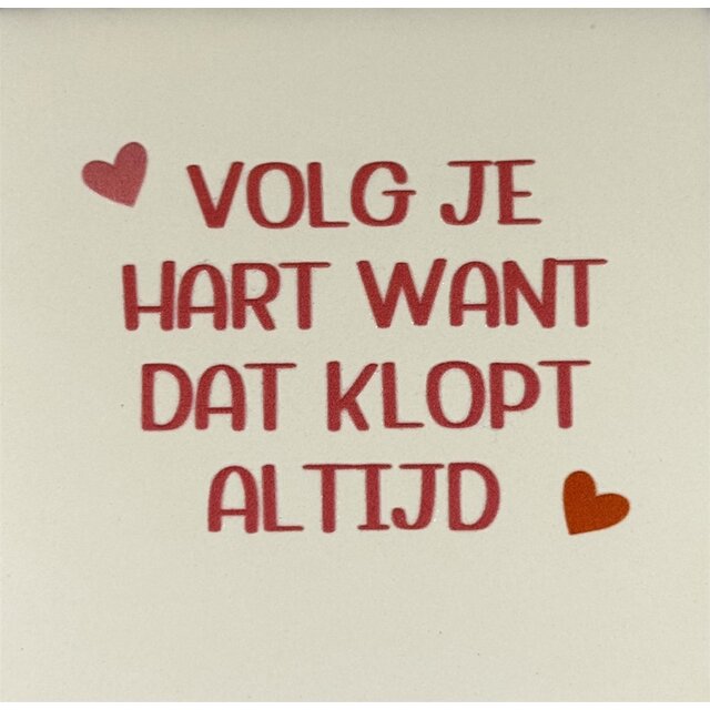 volg je hart want dat klopt altijd creme/combi 6