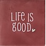 Yett life is good roze/zachtroze(lichtgroen)
