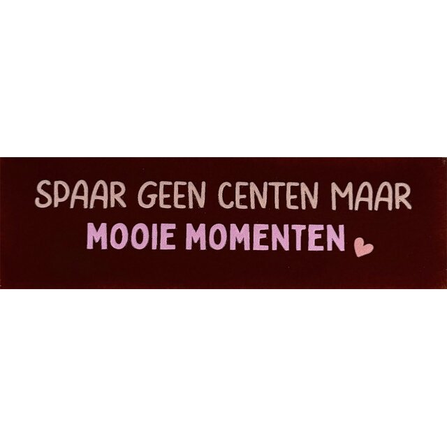 DO spaar geen centen maar mooie momenten kastanje(combi 6)
