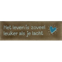 DO het leven is zoveel leuker als je lacht taupe/lichtgroen(turquoise)