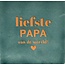 Yett liefste papa vd wereld zeegroen/oranje