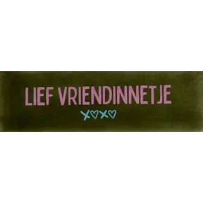 Quote tegeltje DO 'lief vriendinnetje' olijf/warmroze(warmblauw)