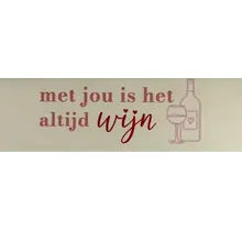 Quote tegeltje DO 'met jou is het altijd wijn' creme/zalm(rood-babyroze)