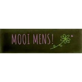 Quote tegeltje DO 'mooi mens' olijf/warmroze(lime)